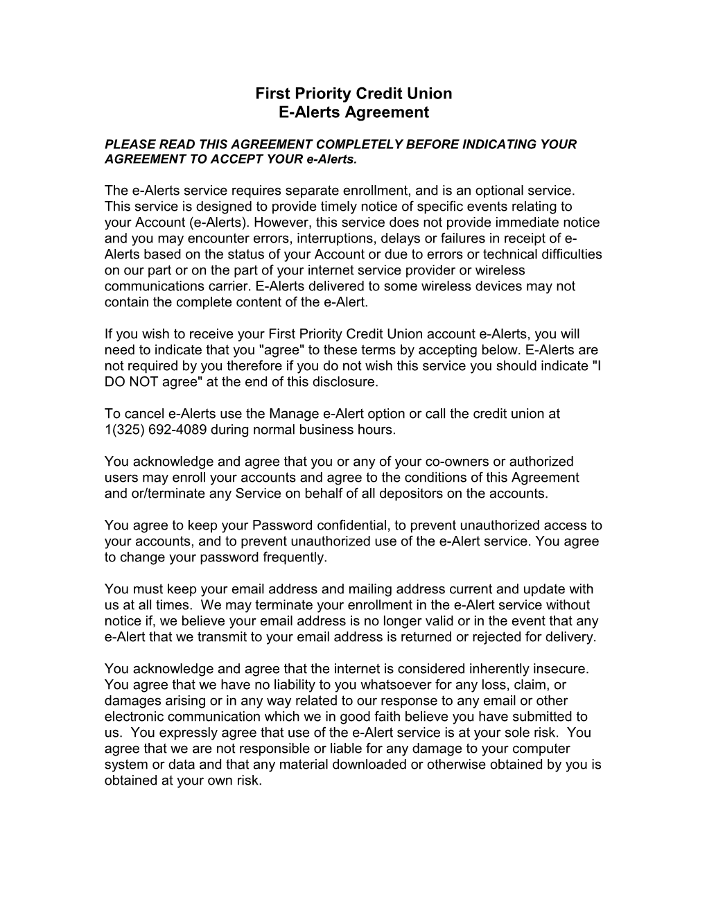 PLEASE READ THIS AGREEMENT COMPLETELY BEFORE INDICATING YOUR AGREEMENT to ACCEPT YOUR E-Alerts