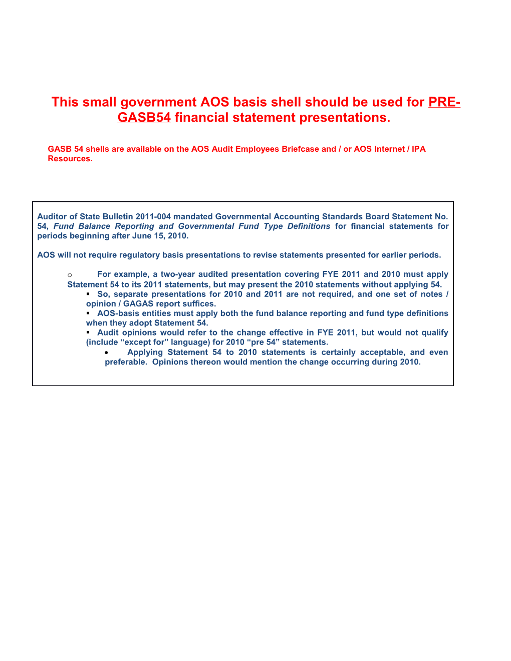 This Small Government AOS Basis Shell Should Be Used Forpre-GASB54 Financial Statement