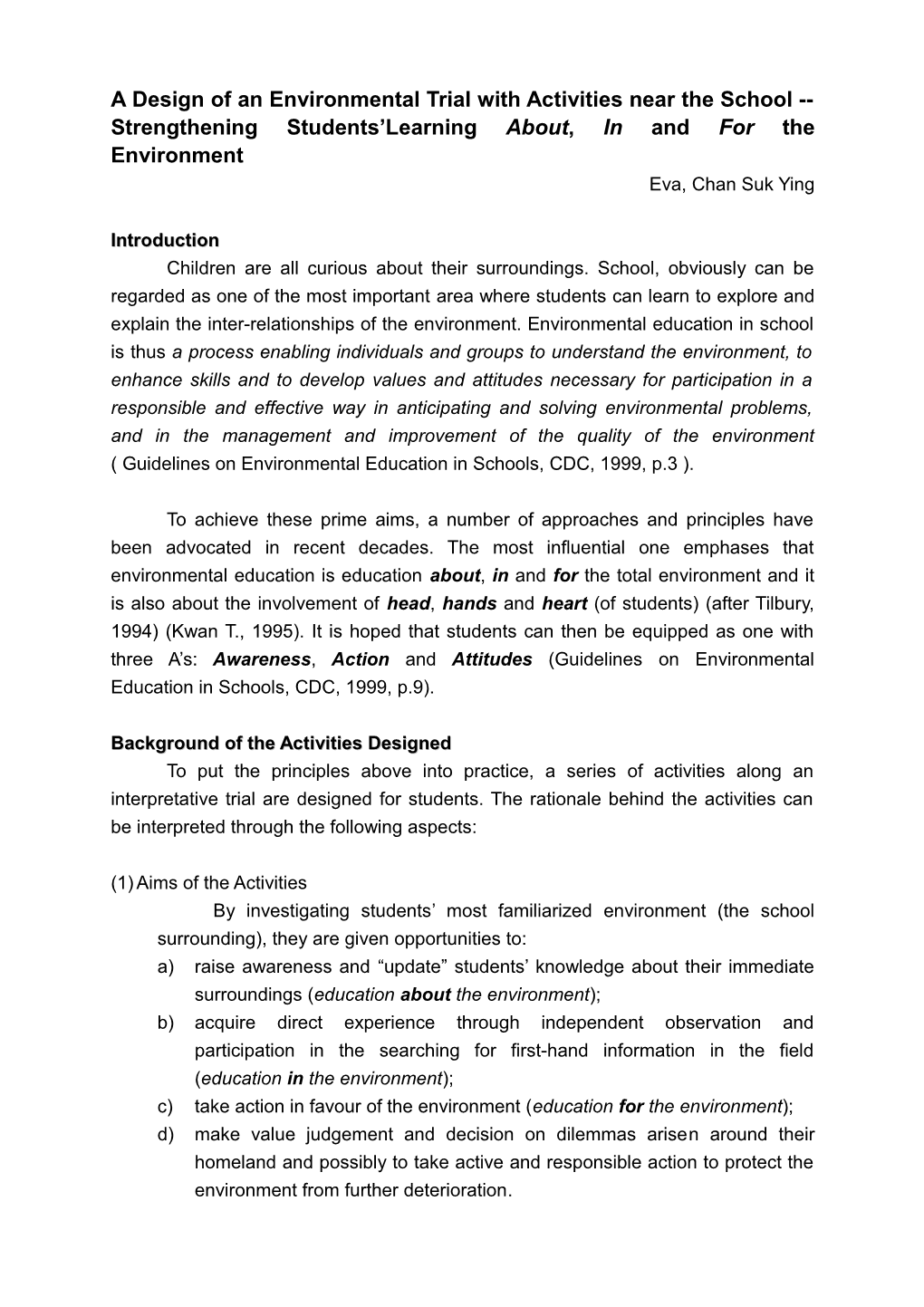 A Design of an Environmental Trial with Activities Near the School Strengthening Students