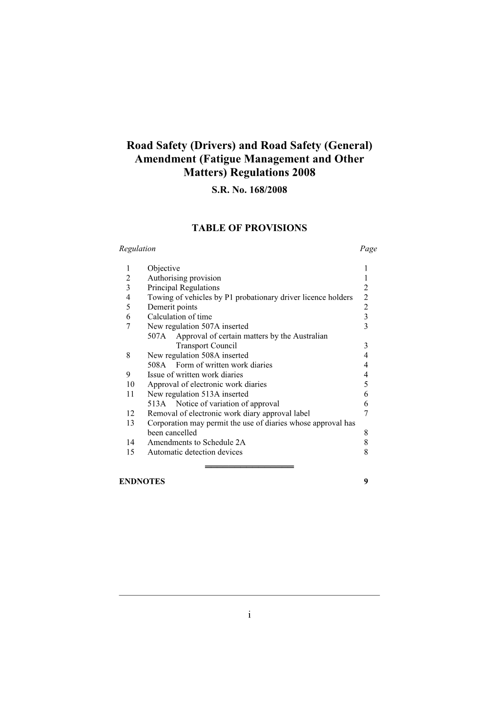 Road Safety (Drivers) and Road Safety (General) Amendment (Fatigue Management and Other