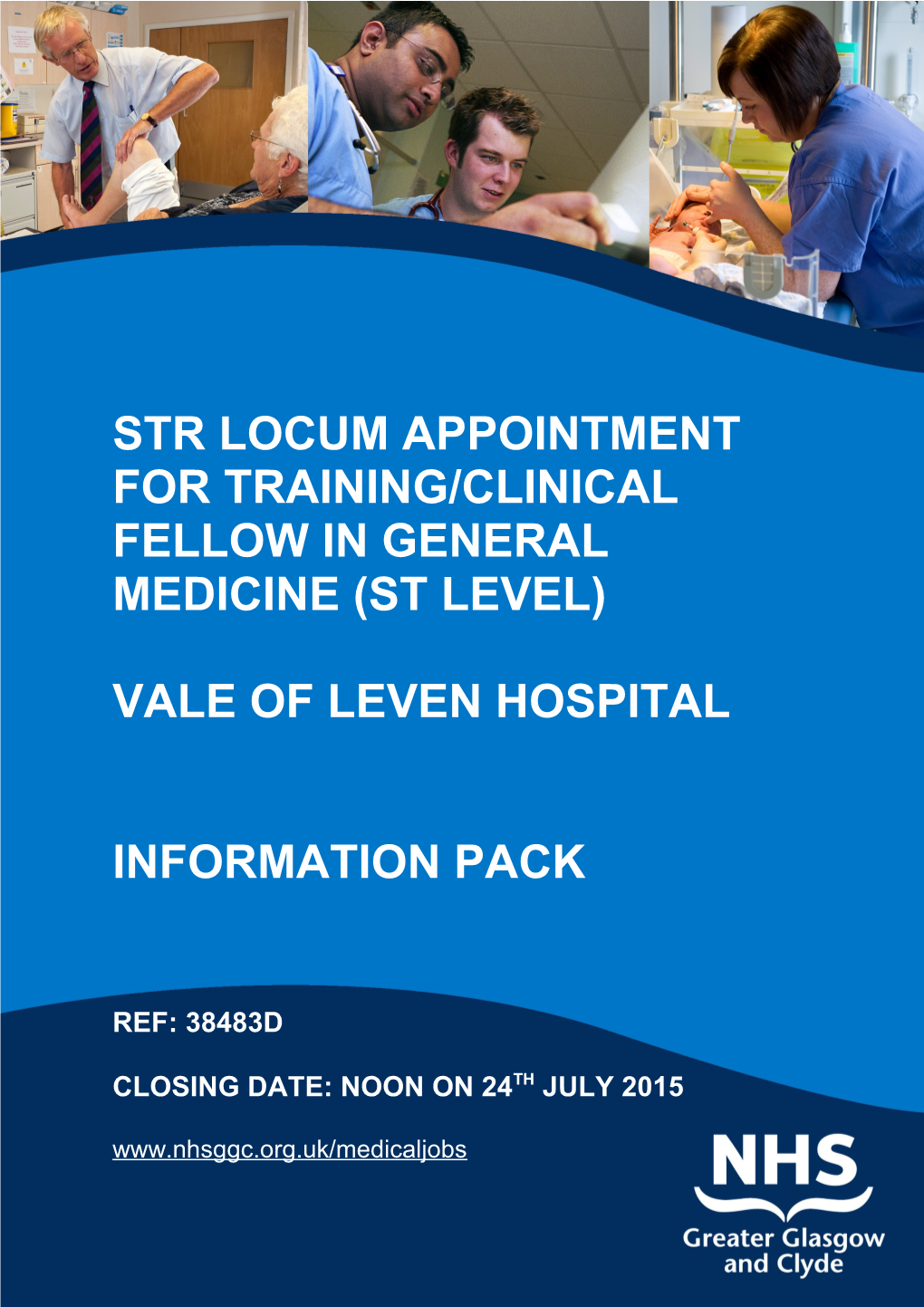 Str LOCUM APPOINTMENT for TRAINING/CLINICAL FELLOW in GENERAL MEDICINE (ST LEVEL)