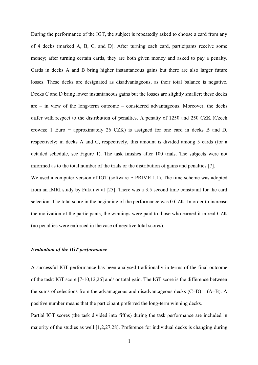 Evaluation of the IGT Performance