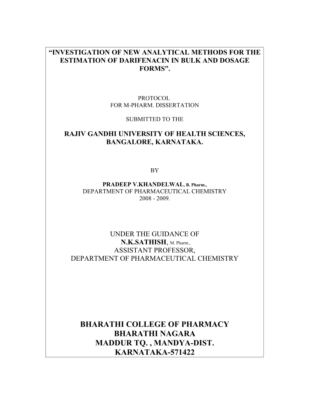 Investigation of New Analytical Methods for the Estimation of Darifenacin in Bulk And