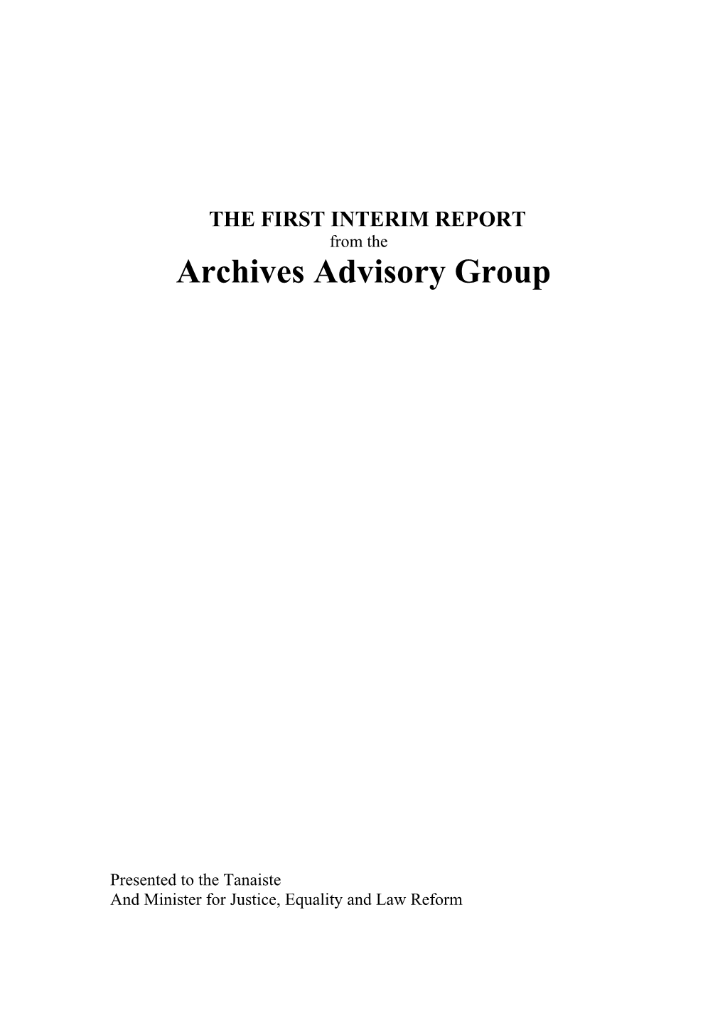 First Interim Report of the Archives Advisory Group