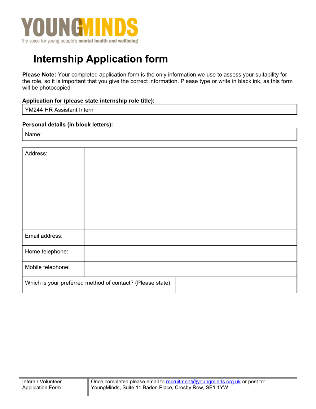 Application for (Please State Internshiprole Title)