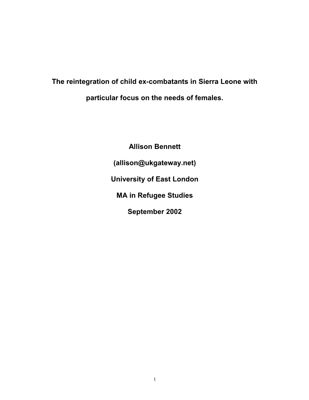 The Reintegration of Child Ex-Combatants in Sierra Leone with Particular Focus on the Needs