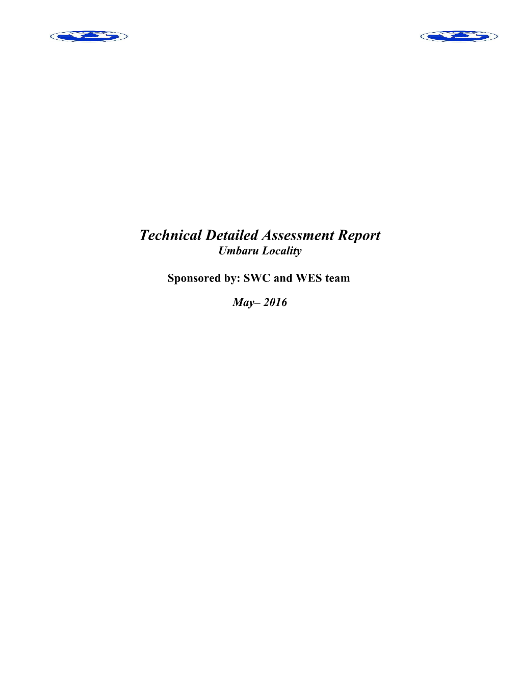 Technical Detailed Assessment Report