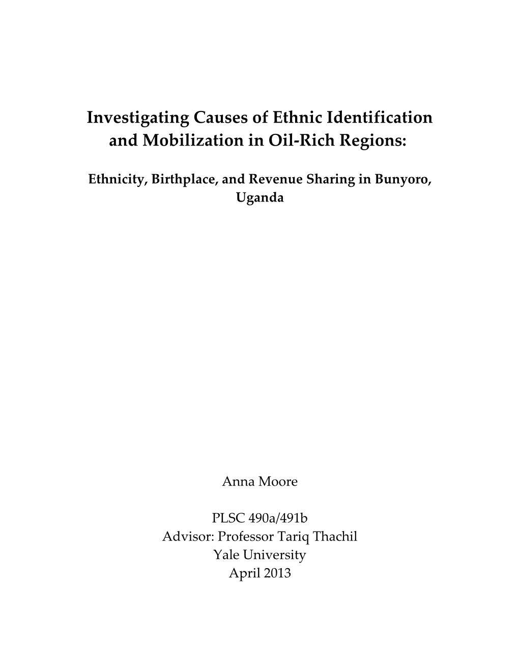 Investigating Causes of Ethnic Identification and Mobilization in Oil-Rich Regions