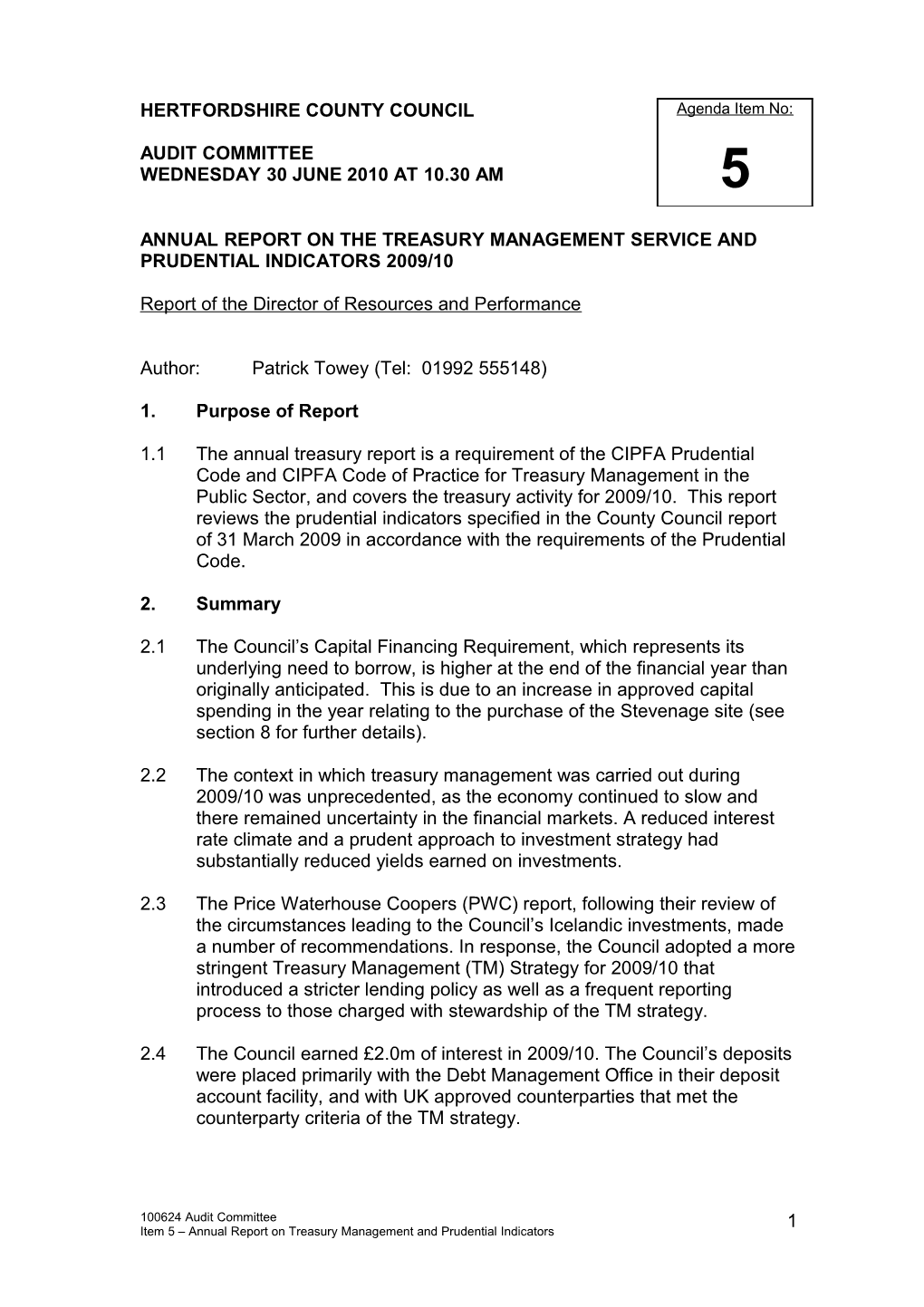 Audit Committee Wednesday 30 June 2010 at 10.30Pm Item 5 - Annual Report Om the Treasury