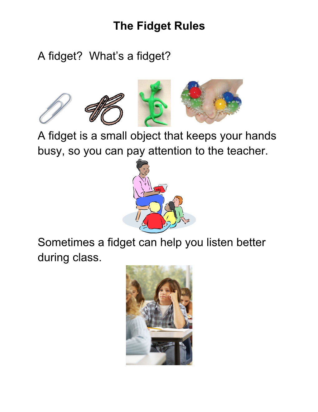 The Fidget Rules