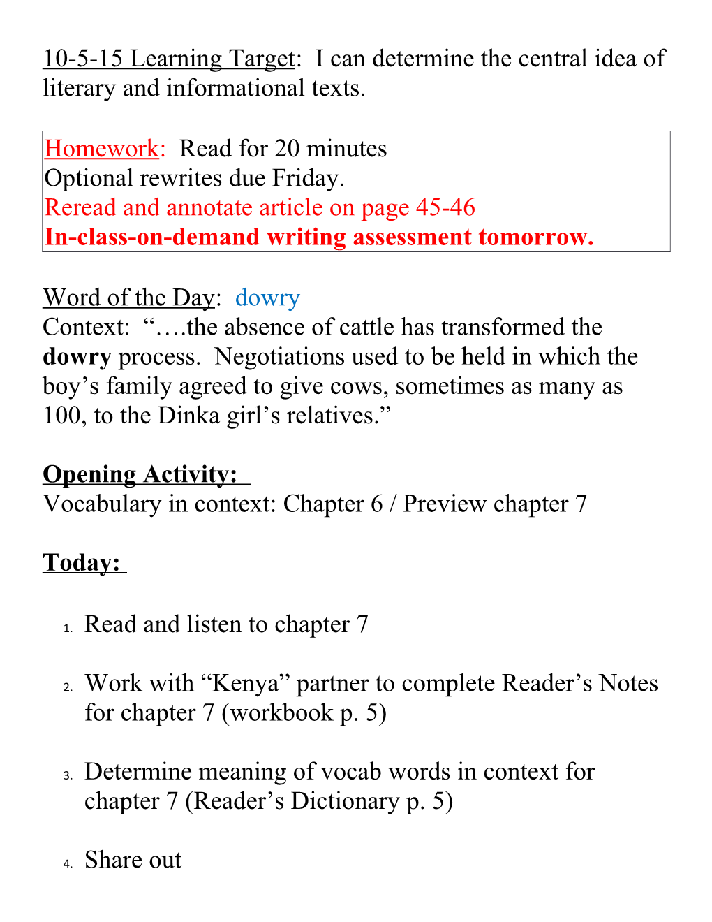 10-5-15 Learning Target: I Can Determine the Central Idea of Literary and Informational Texts