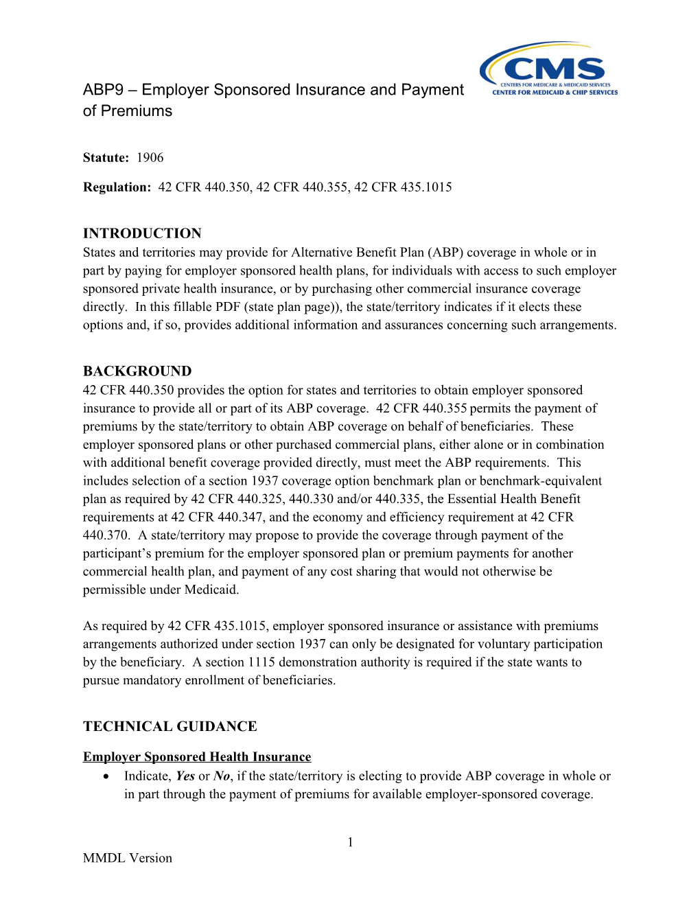 Regulation: 42 CFR 440.350, 42 CFR 440.355, 42 CFR 435.1015