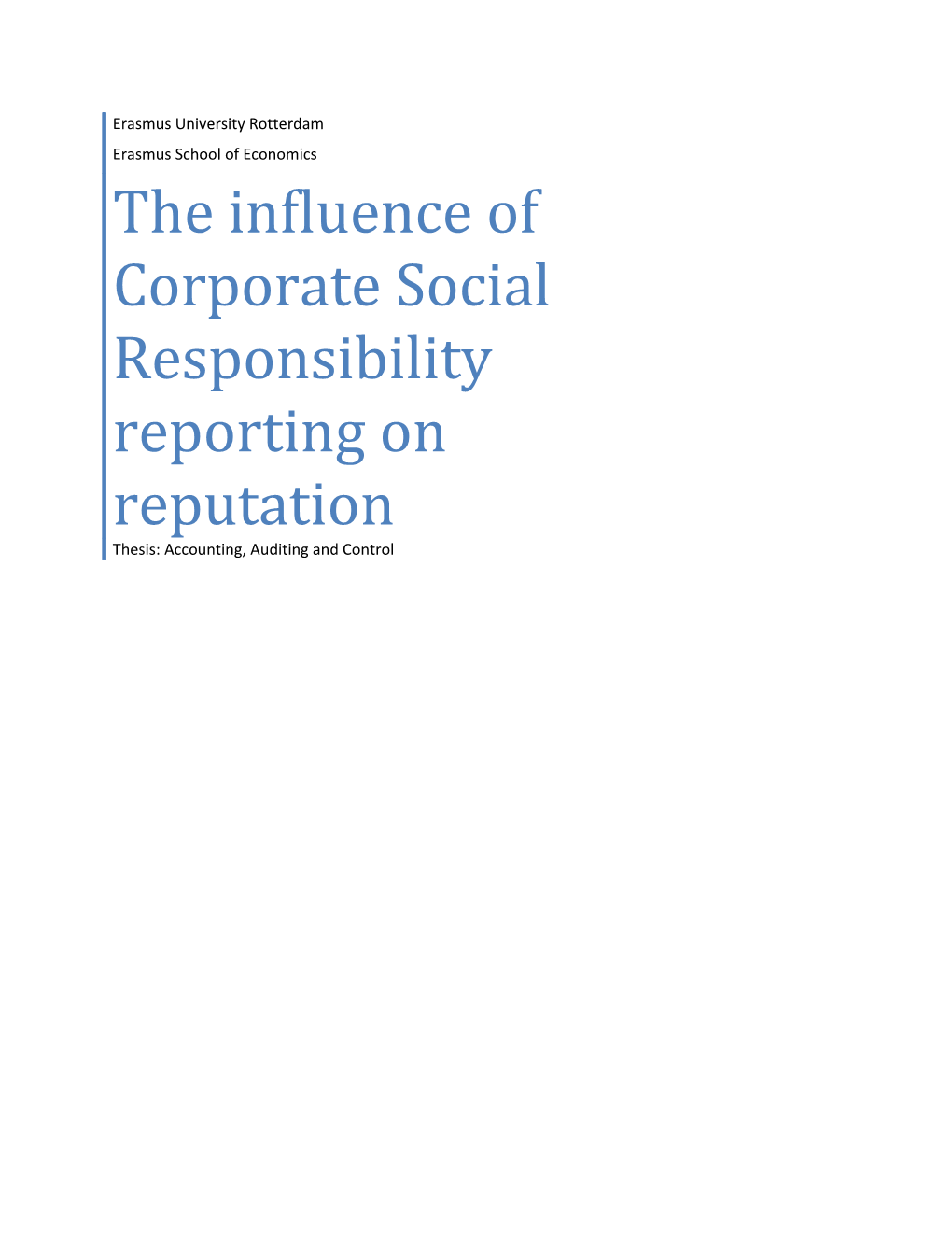 The Influence of Corporate Social Responsibility Reporting on Reputation