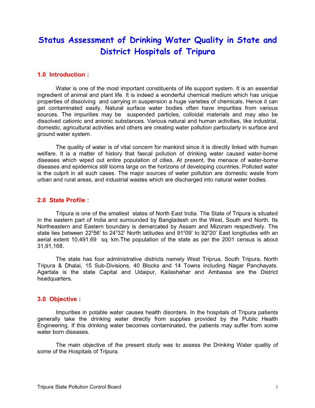 Status Assessment of Drinking Water Quality in State and District Hospitals of Tripura