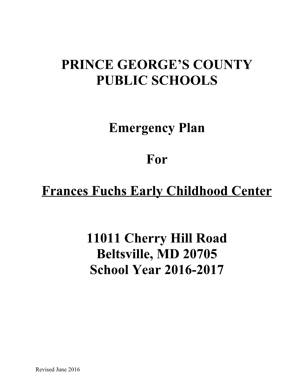 Prince George S County Public Schools Emergency Plan, 2016 2017