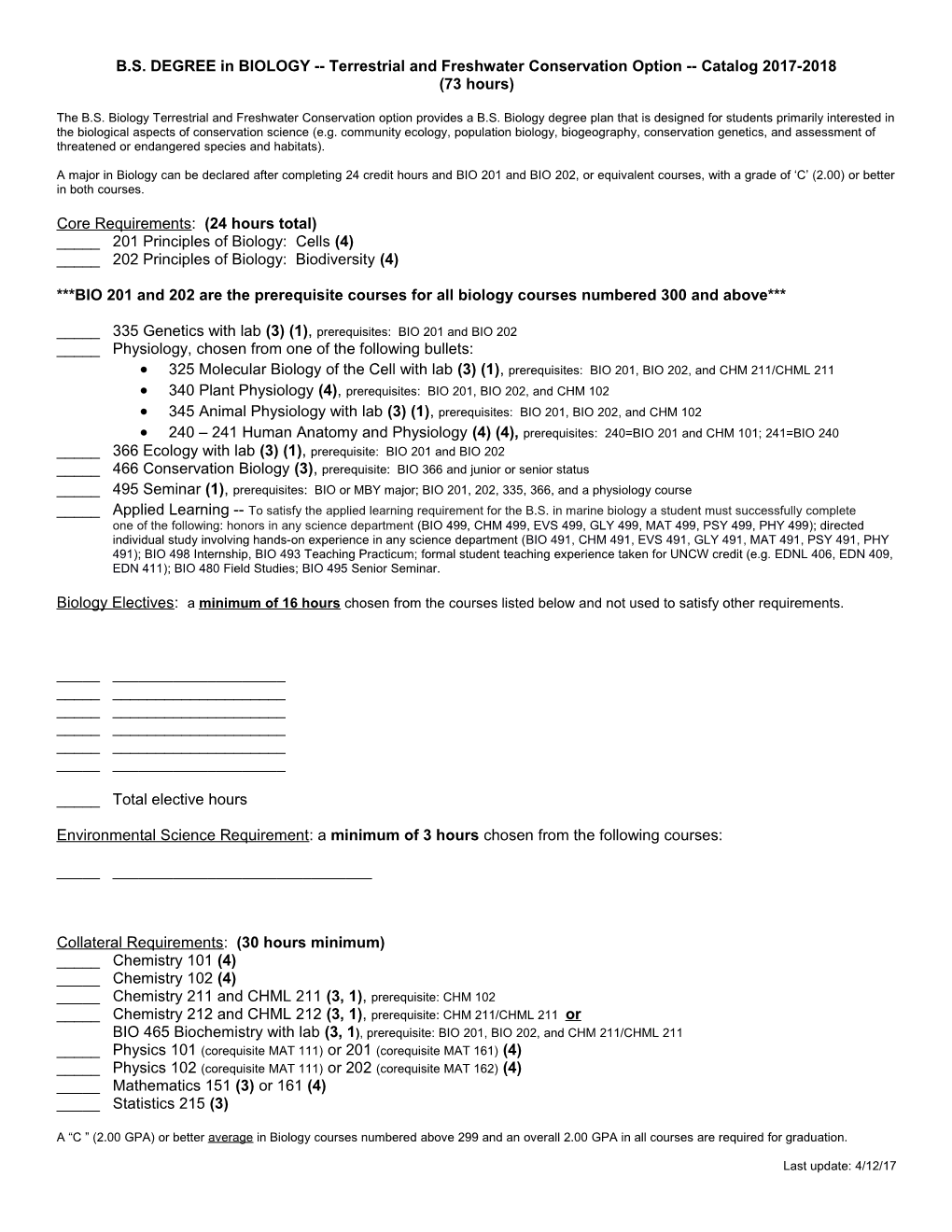 B.S. DEGREE in BIOLOGY Terrestrial and Freshwater Conservation Option Catalog 2017-2018