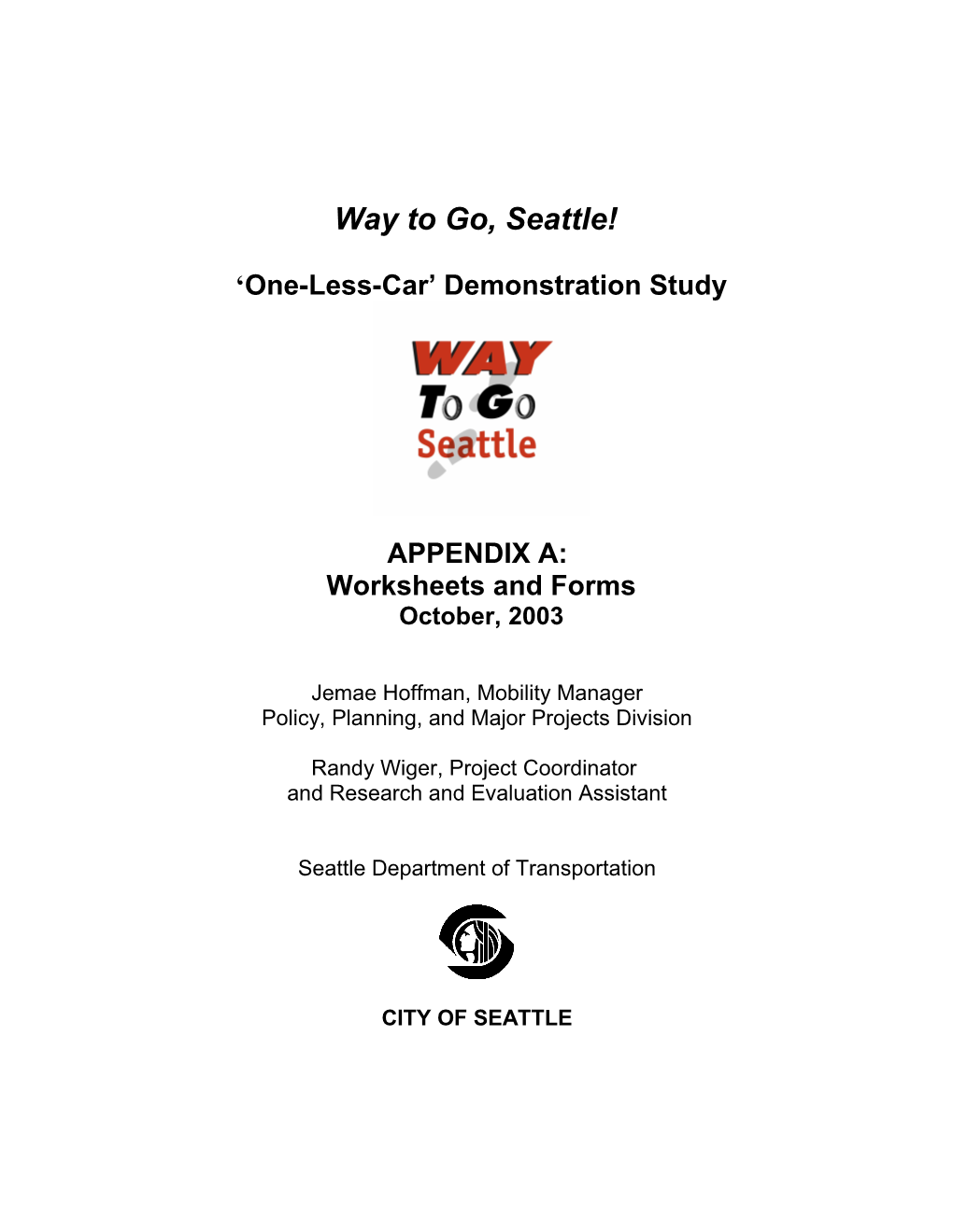 Way To Go, Seattle! One-Less-Car Demonstration Study