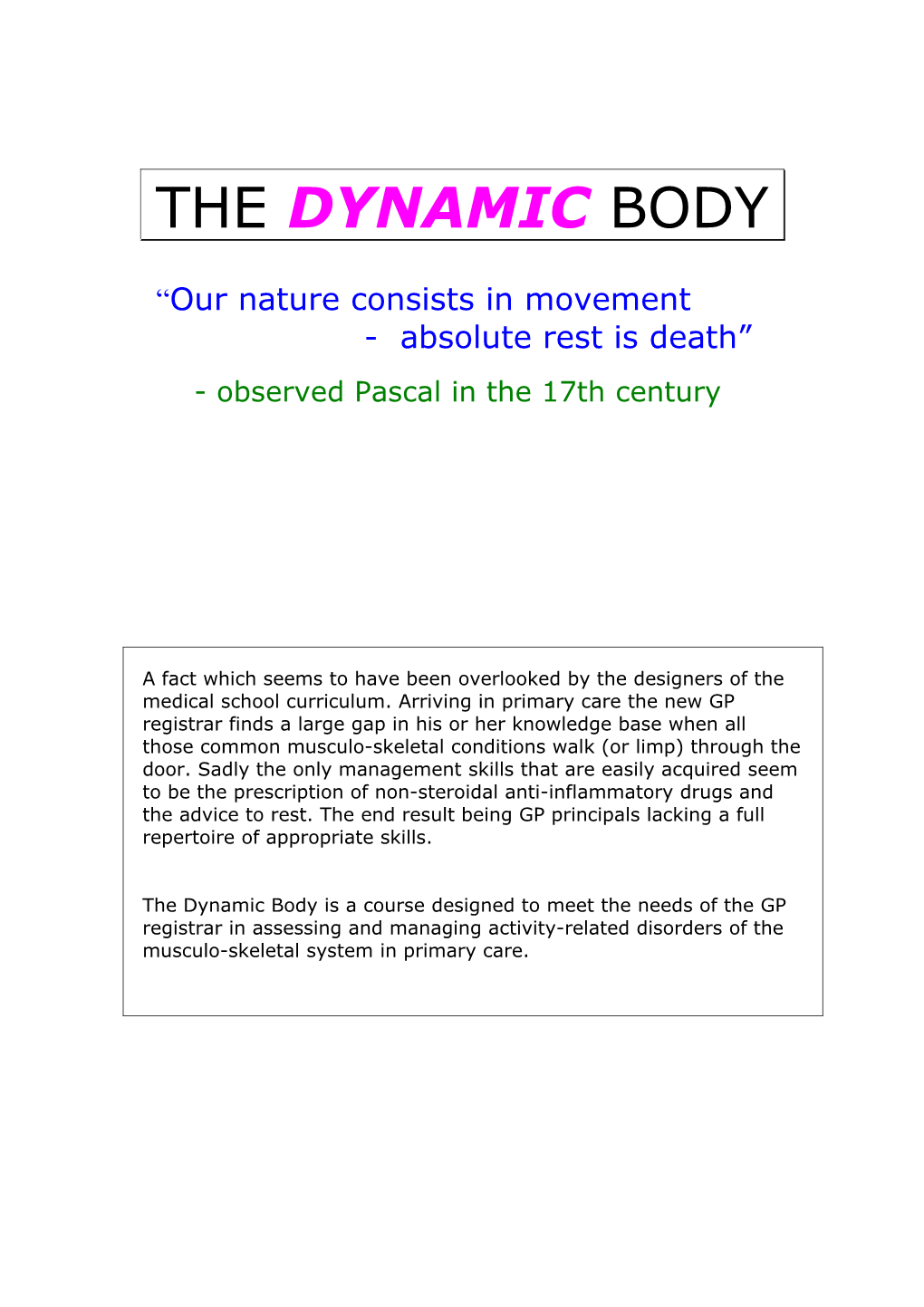 The Dynamic Body