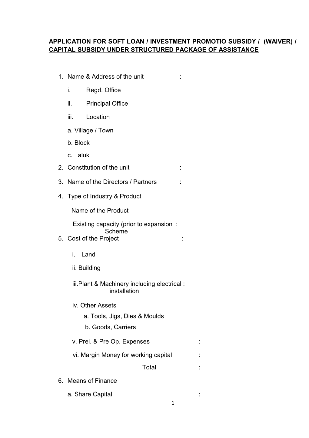 Application for Soft Loan / Investment Promotio Subsidy / (Waiver) / Capital Subsidy Under