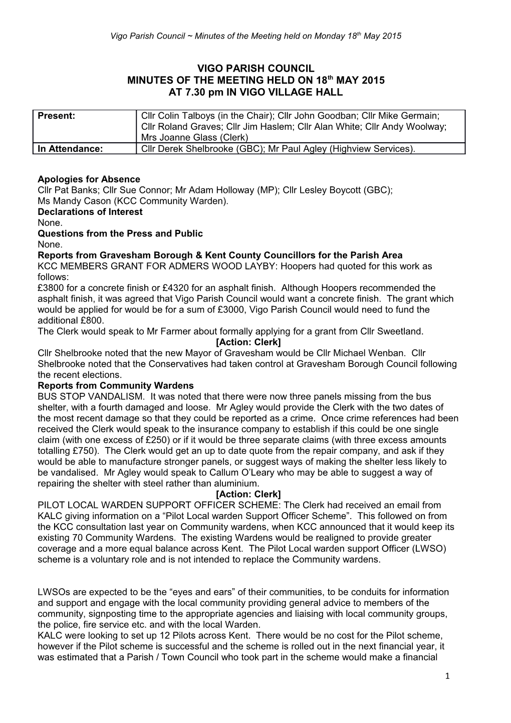 Vigo Parish Council Minutes of the Meeting Held on Monday 18Th May 2015