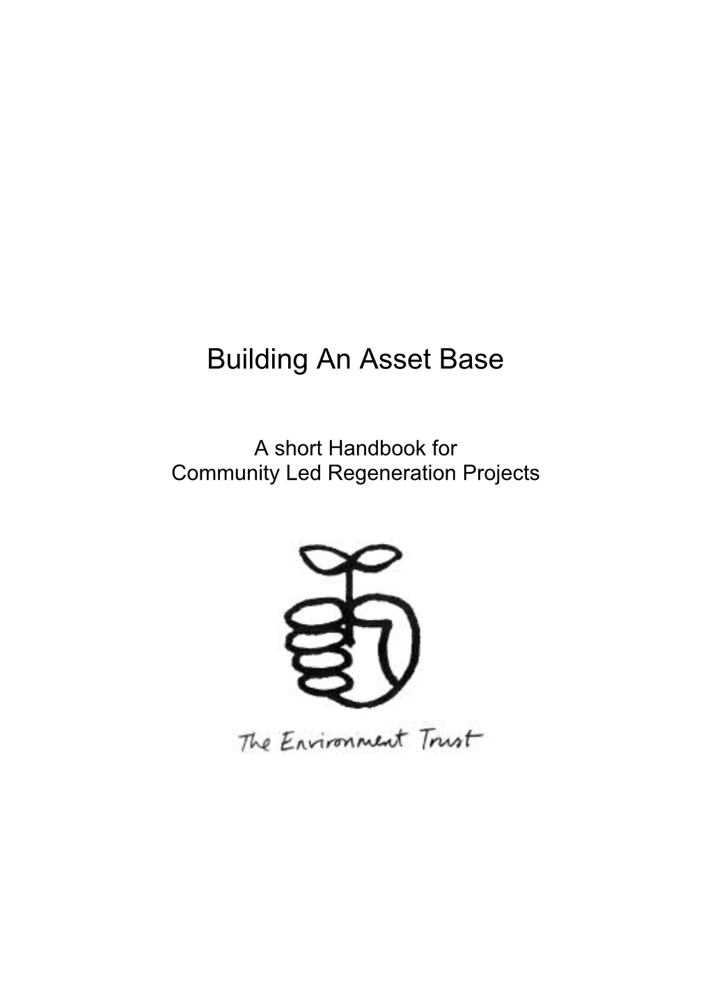 Building an Asset Base