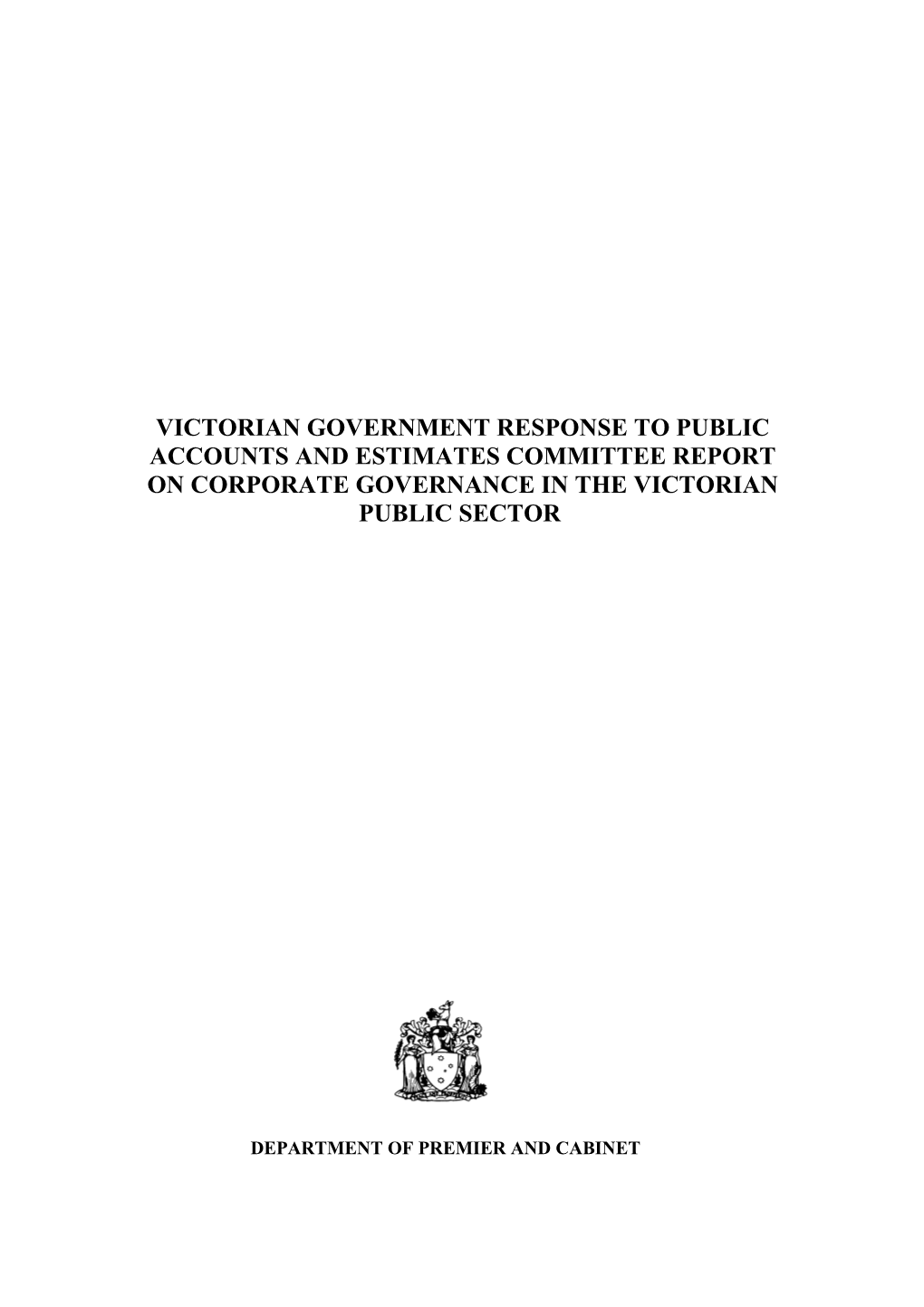Victorian Government Submission to Paec Inquiry Into Corporate Governance in the Public Sector