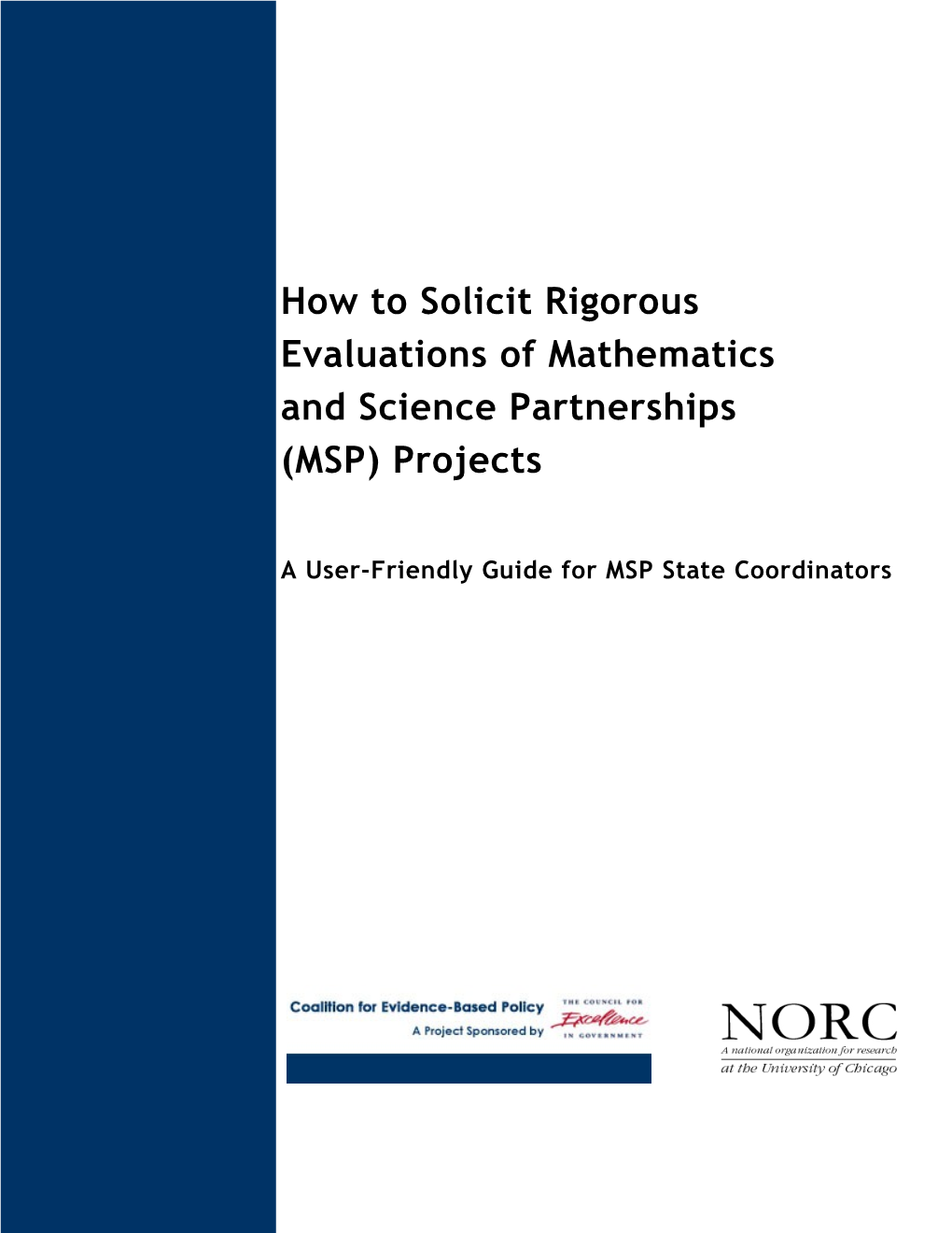 How to Solicit Rigorous Evaluations of Mathematics and Science Partnerships (MSP) Projects
