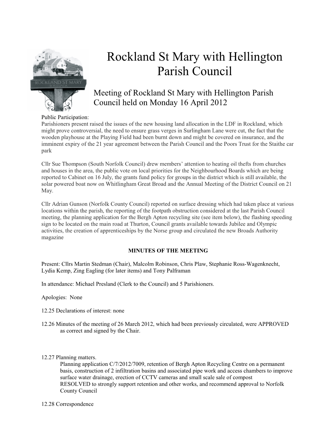Meeting of Rockland St Mary with Hellington Parish Council Held Onmonday 16 April 2012