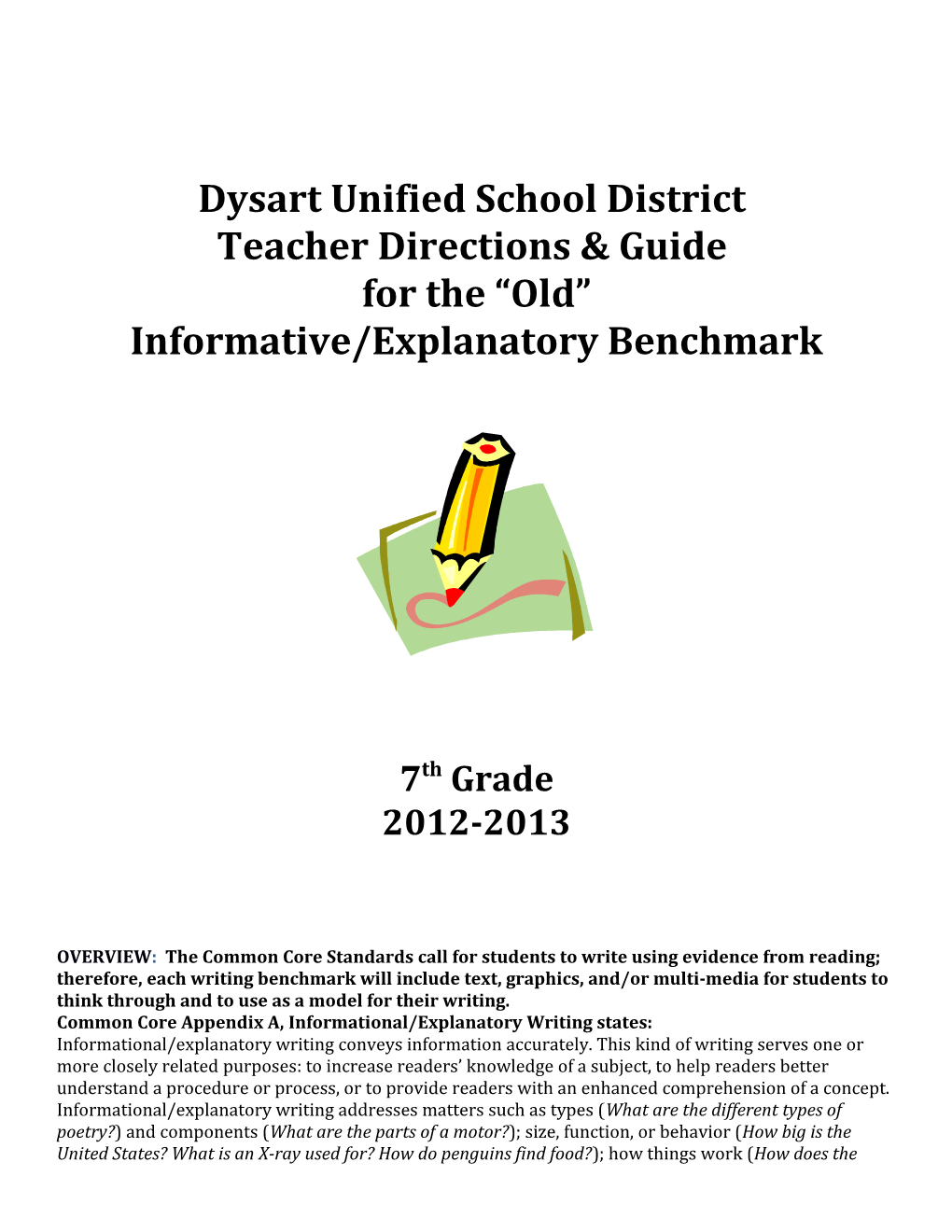 GRADE 7 - Informative/Explanatory Benchmark 2 - Teacher Directions