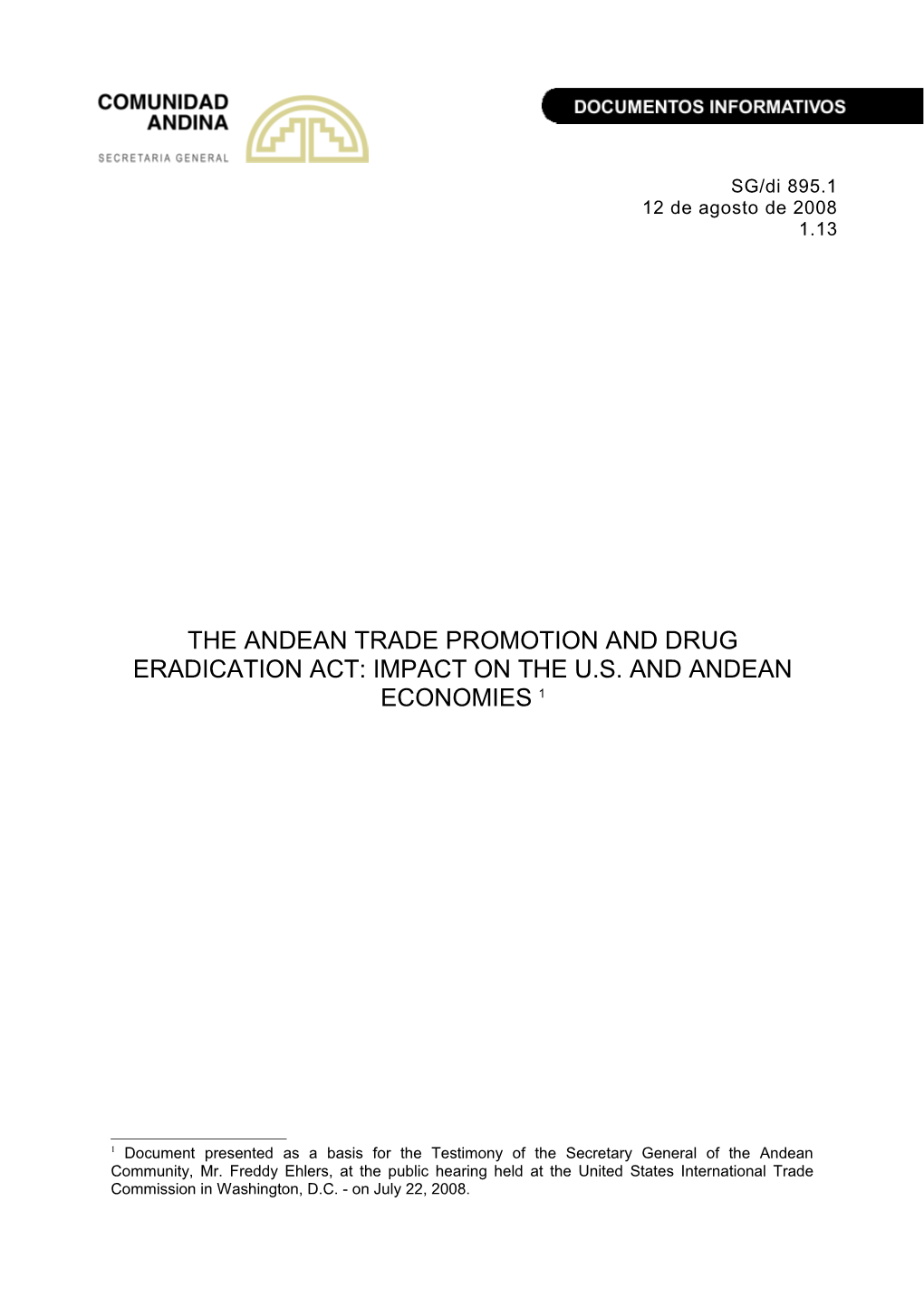 The Andean Trade Promotion and Drug Eradication Act: Impact on the U.S. and Andean Economies