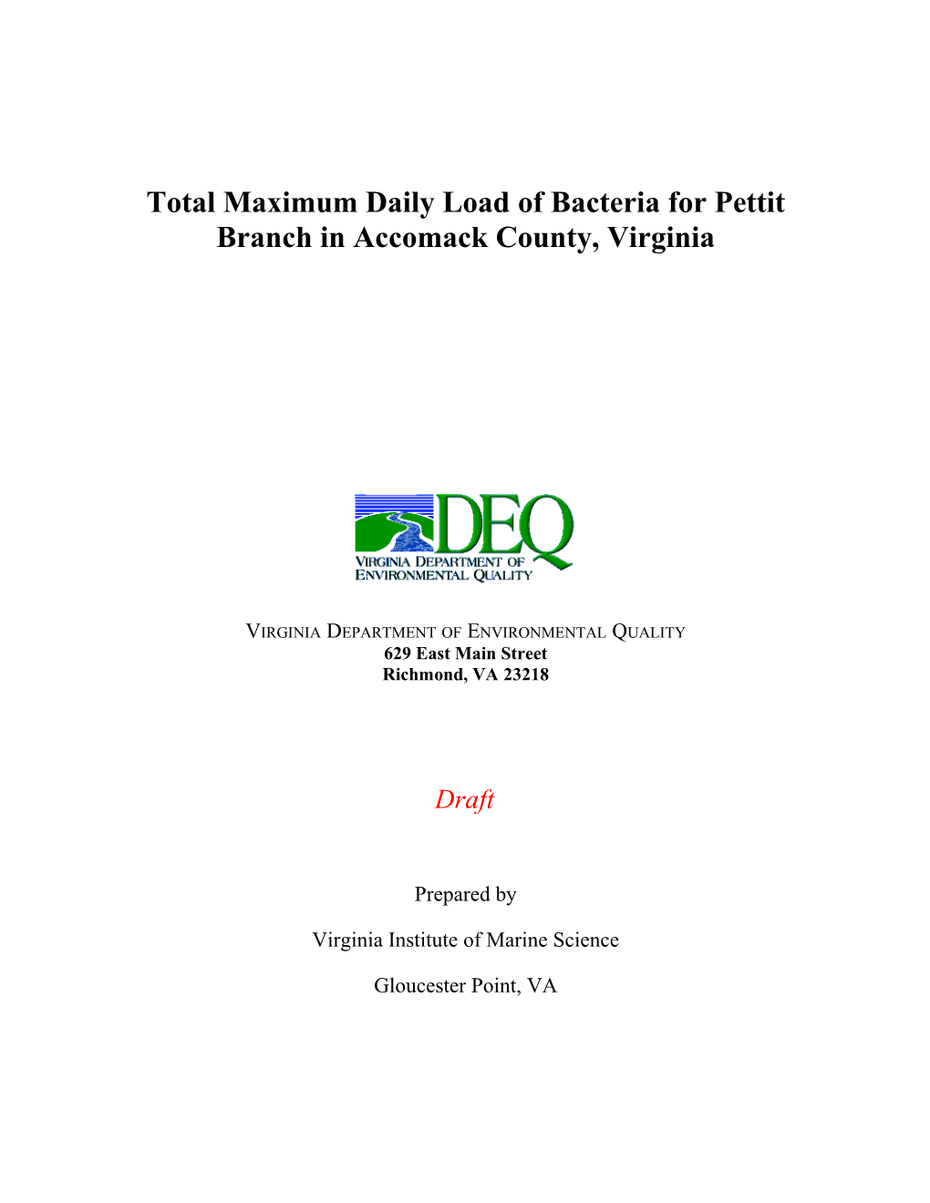 Fecal Coliform Total Maximum Daily Load Development for Pettit Branch, Virginia