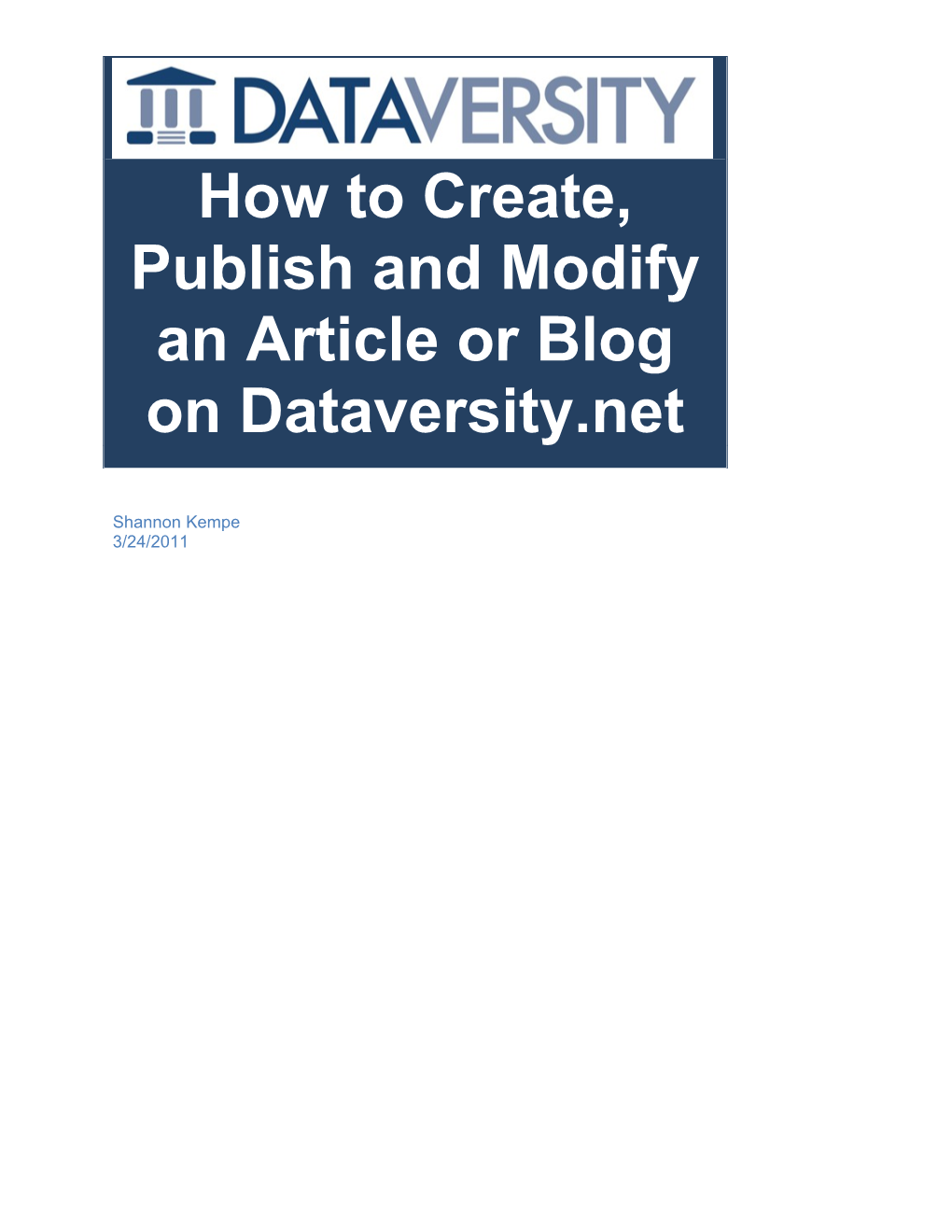 How to Create, Publish and Modify an Article Or Blog on Dataversity.Net