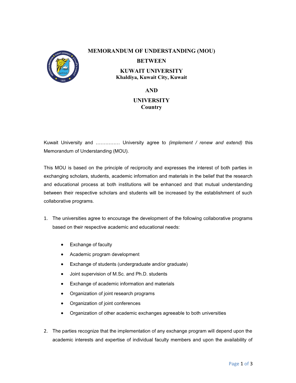 Kuwait University and Universityagree To(Implement / Renew and Extend)This Memorandum Of