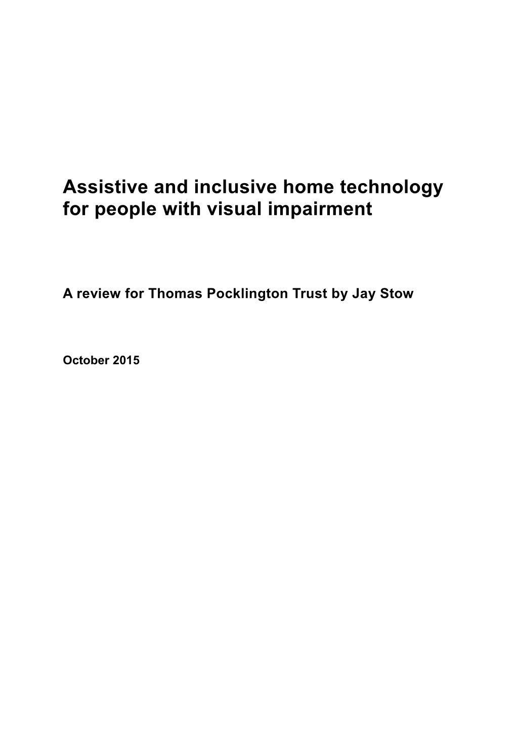 Assistive and Inclusive Home Technology: Developments and Trends with Reference to People