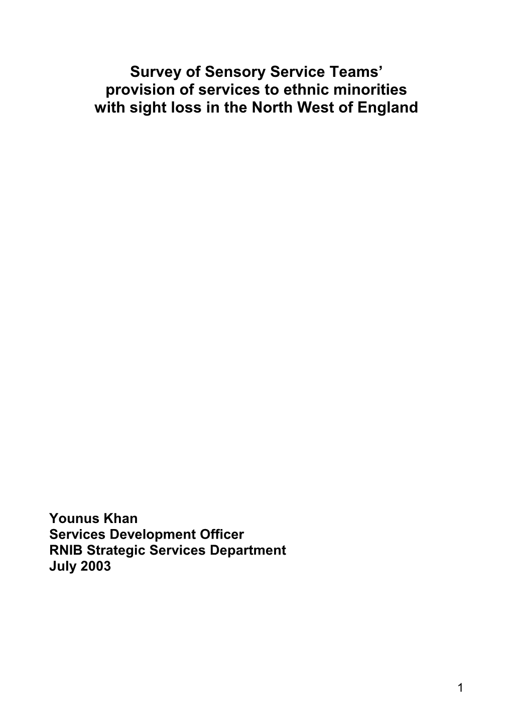 Survey of Sensory Service Teams Provision of Services to Ethnic Minorities with Sight Loss