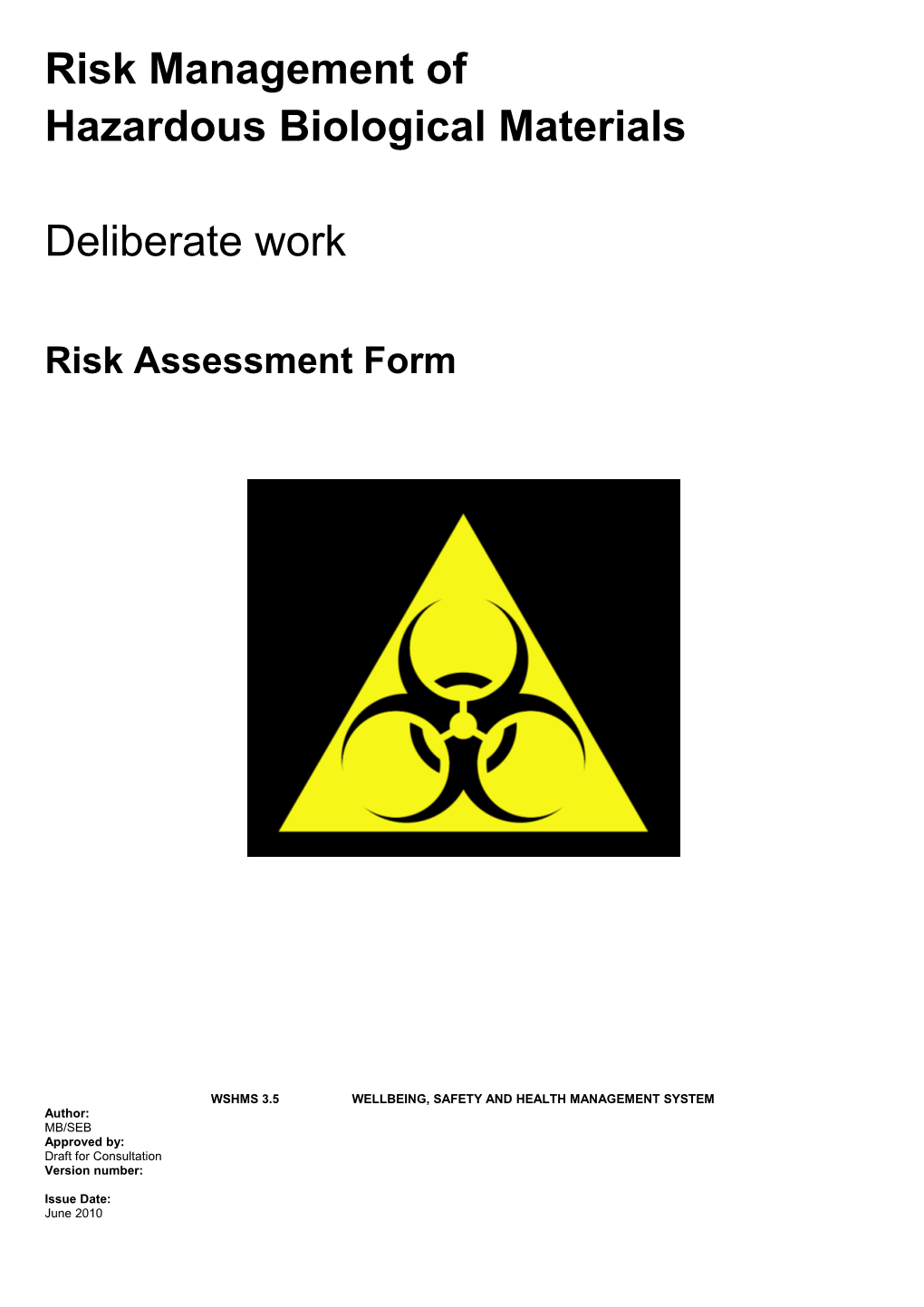 Risk Management of Hazardous Biological Materials