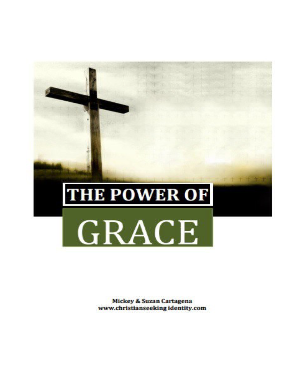 Grace: the Power of the Gospel