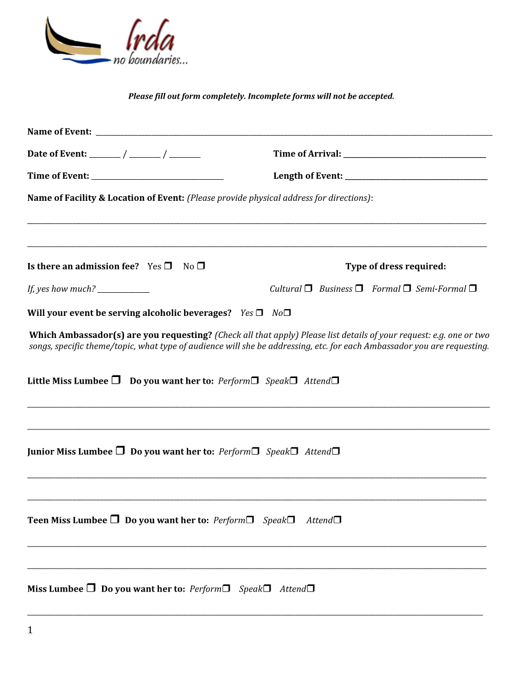 Please Fill out Form Completely. Incomplete Forms Will Not Be Accepted