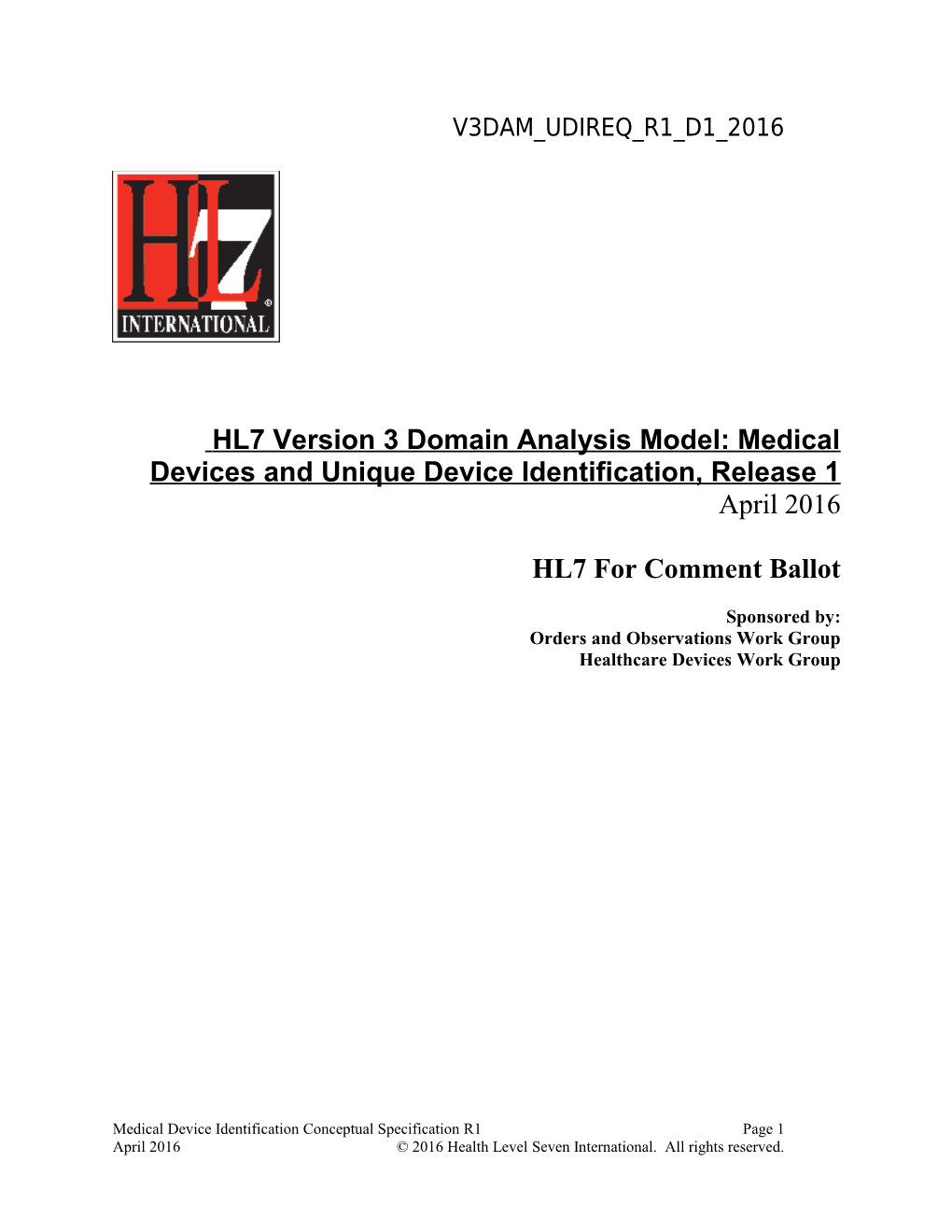 HL7 Version 3 Domain Analysis Model: Medical Devices and Unique Device Identification