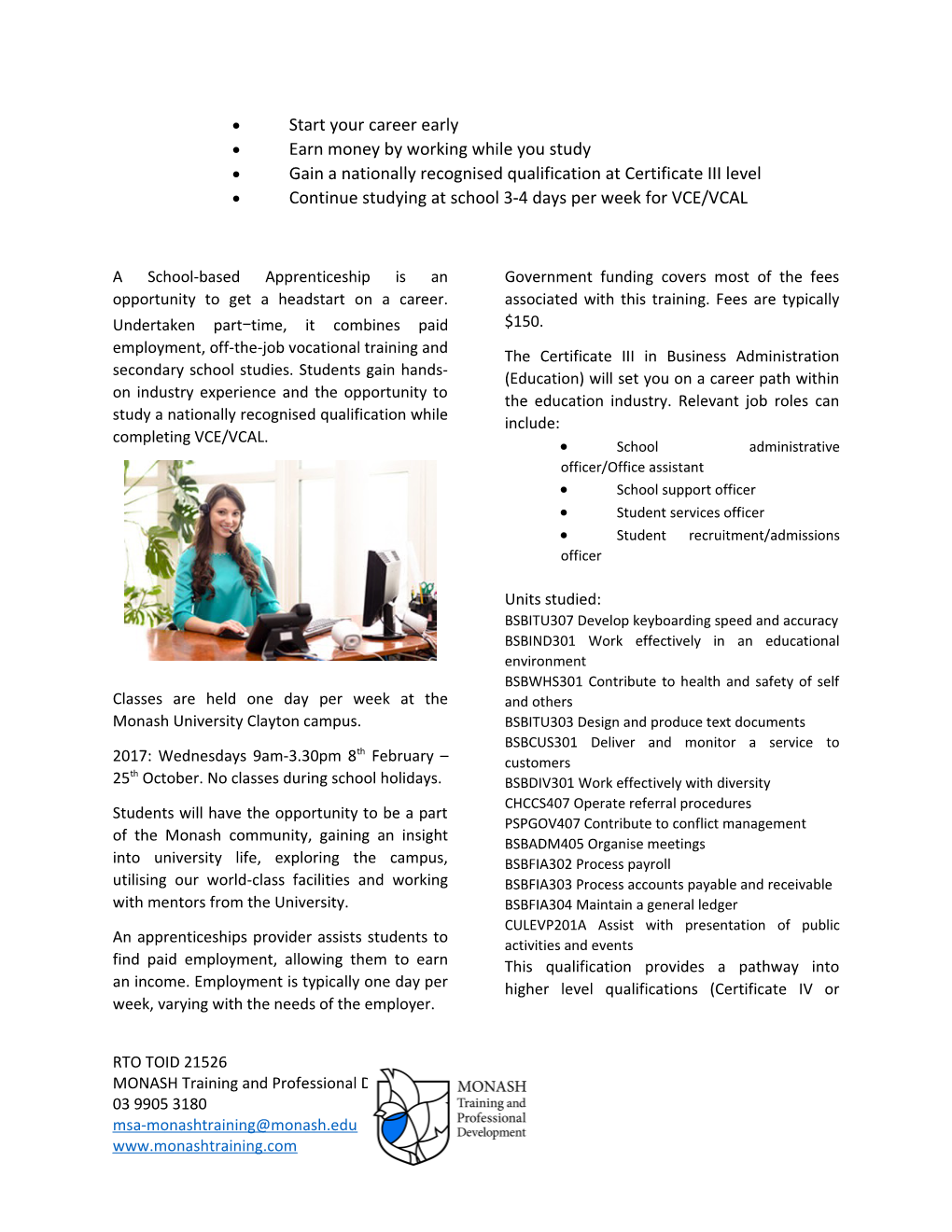 SCHOOL-BASED APPRENTICESHIPS at MONASH CERTIFICATE III in BUSINESS ADMINISTRATION (Education)