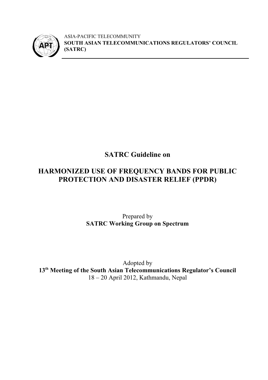 Harmonized Use of Frequency Bands for Public Protection and Disaster Relief (Ppdr)