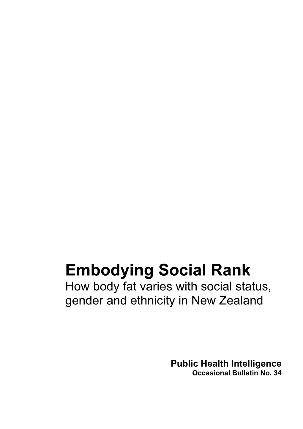 Embodying Social Rank: How Body Fat Varies with Social Status, Gender and Ethnicity In
