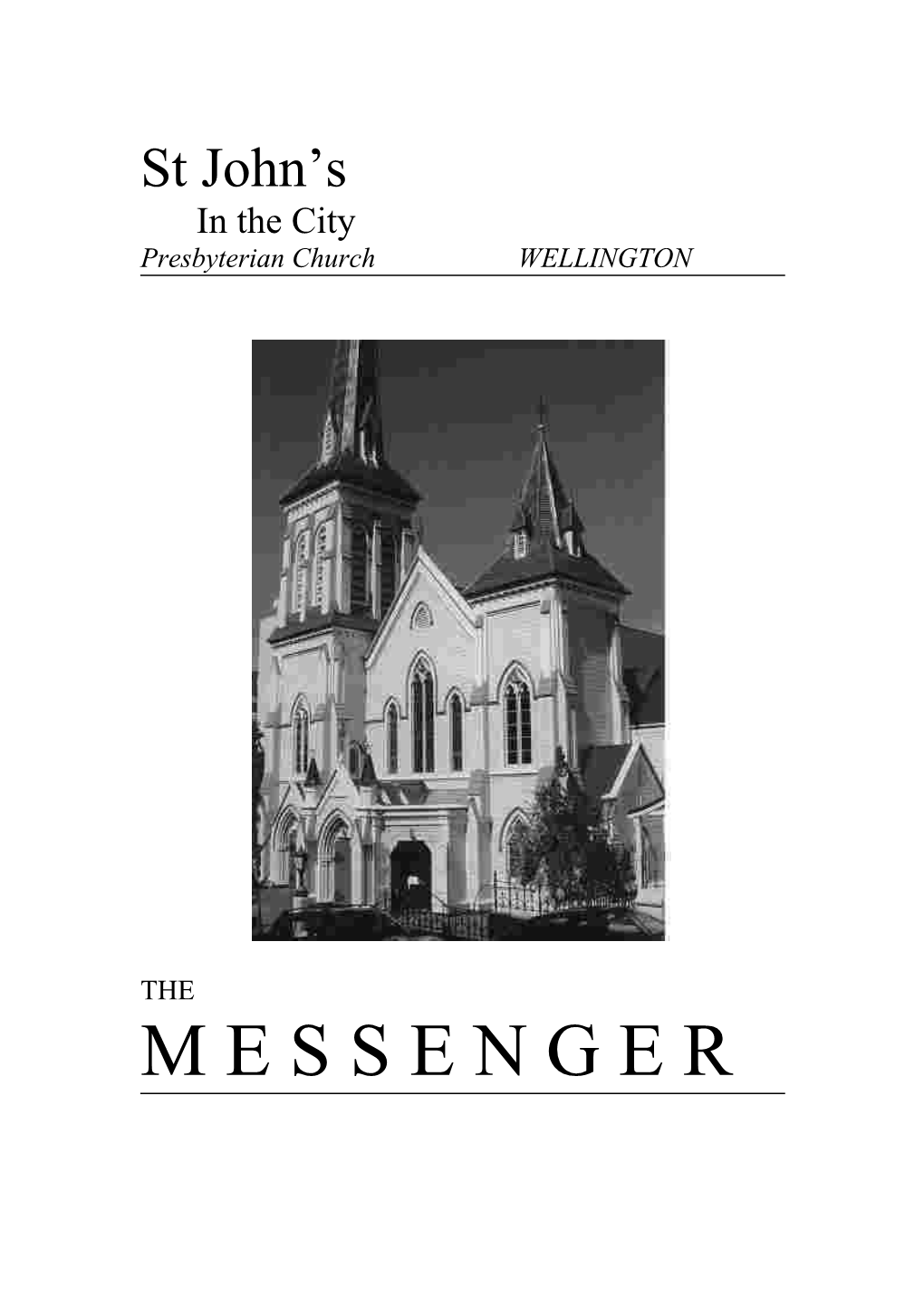THE MESSENGER Is Published Quarterly By