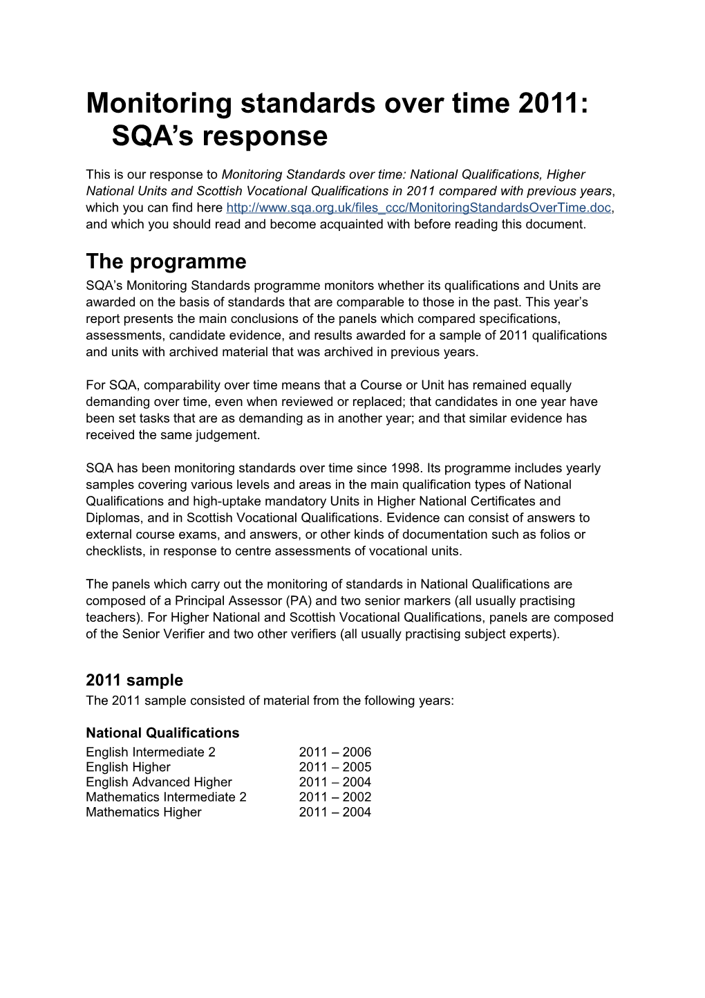 Monitoring Standards Over Time 2011: SQA S Response