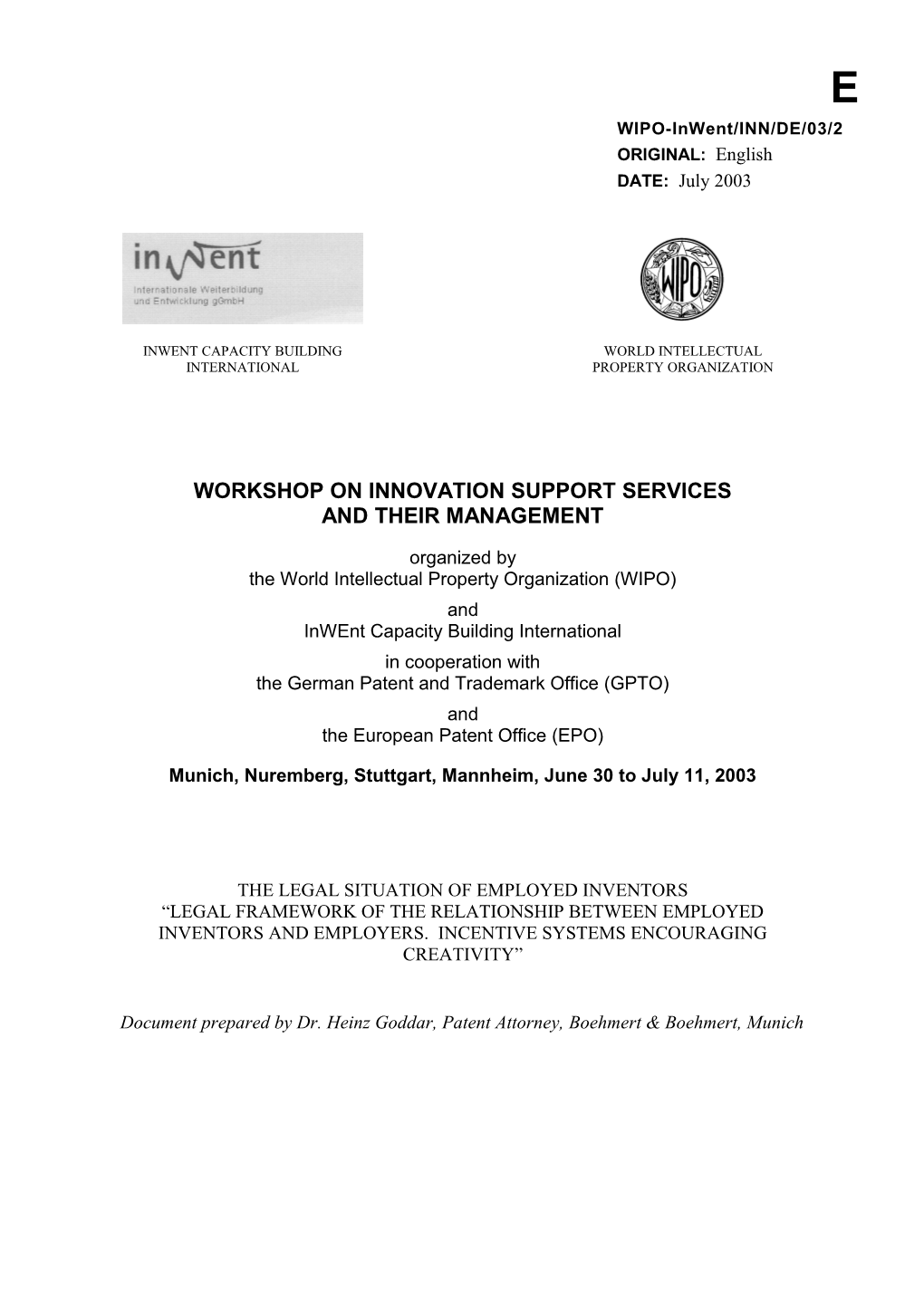 WIPO-INWENT/INN/DE/03/2: the Legal Situation of Employed Inventors Legal Framework of The