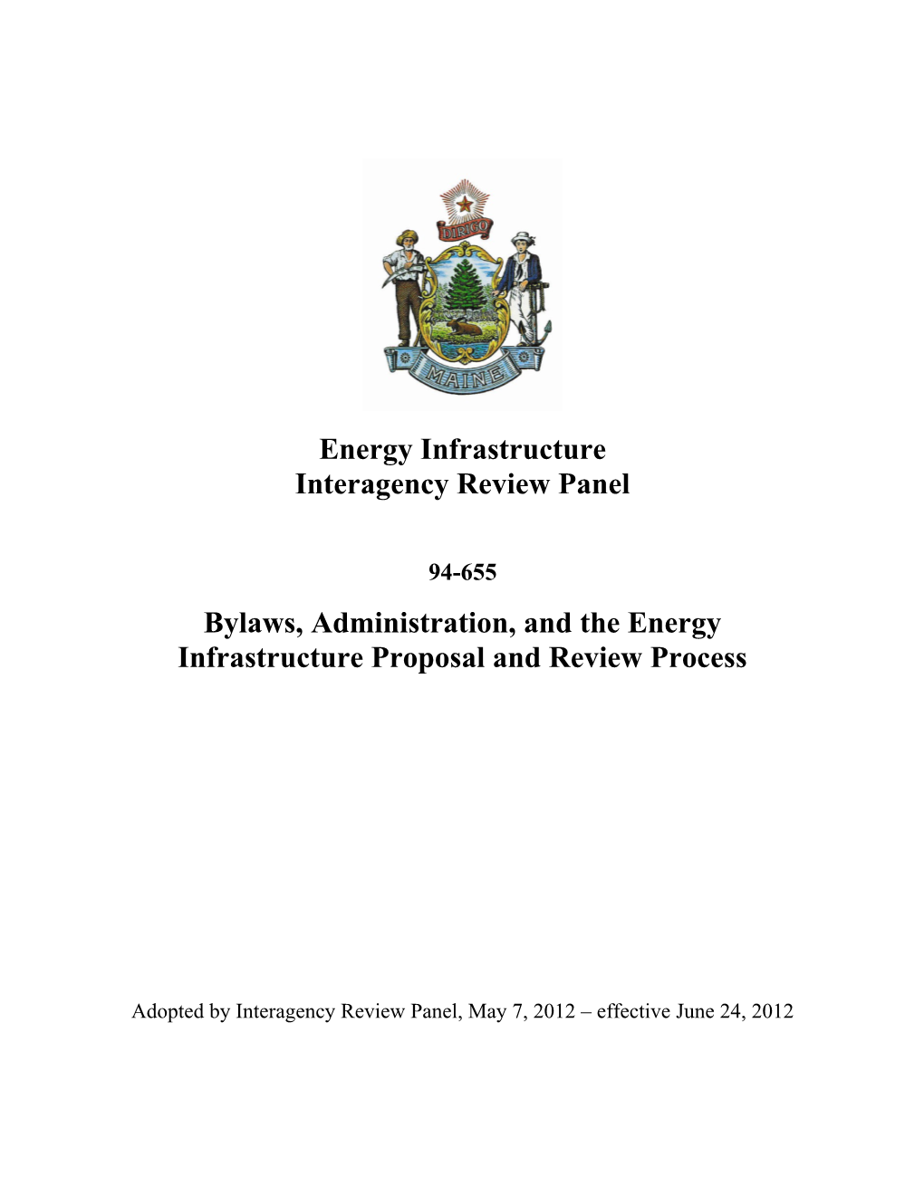 Bylaws, Administration, and the Energy Infrastructure Proposal and Review Process