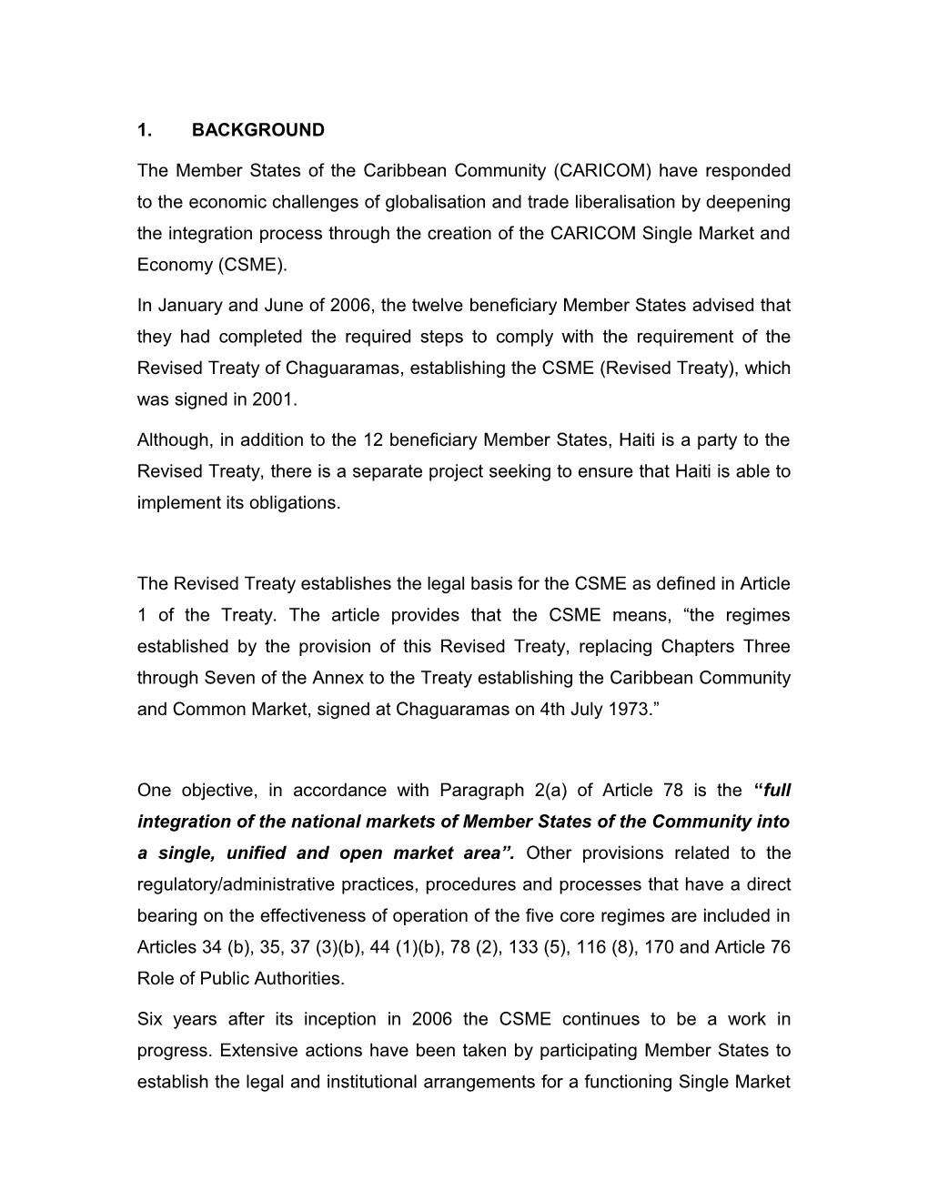 The Member States of the Caribbean Community (CARICOM) Have Responded to the Economic Challenges