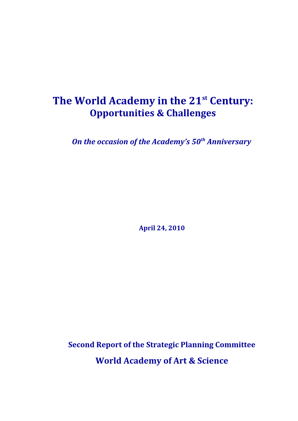 The World Academy in the 21St Century: Opportunities & Challenges