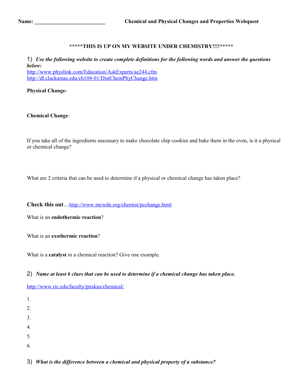 Name: ______Chemical and Physical Changes and Properties Webquest