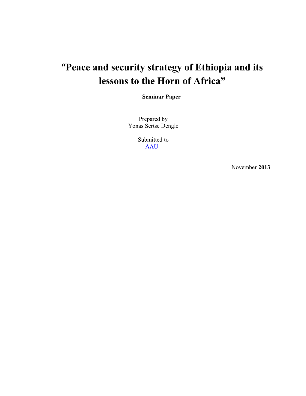 Peace and Security Strategy of Ethiopia and Its Lessons to the Horn of Africa